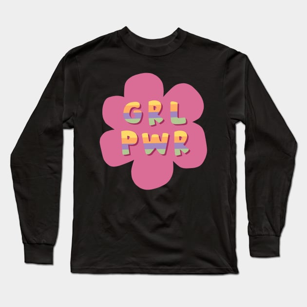 Girl Power! Long Sleeve T-Shirt by rachaelthegreat